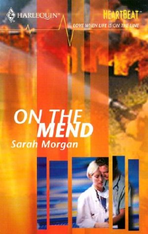 On the Mend (9780373512607) by Morgan, Sarah