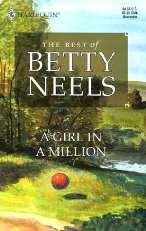 A Girl In a Million (Reader's Choice) (9780373512621) by Neels, Betty