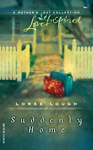 9780373512942: Suddenly Home (Reader's Choice Mother's Day Collection)