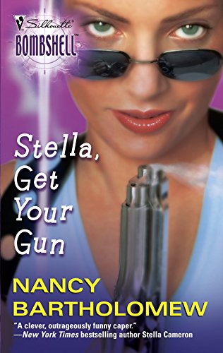 Stock image for Stella, Get Your Gun (Silhouette Bombshell) for sale by HPB-Diamond