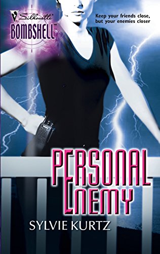 Personal Enemy (Silhouette Bombshell #29)