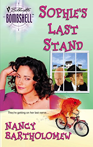 Sophie's Last Stand (Silhouette Bombshell #41)
