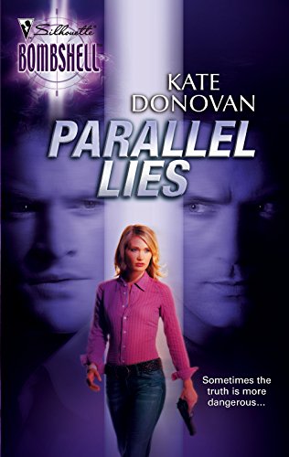 Parallel Lies (Silhouette Bombshell #44)