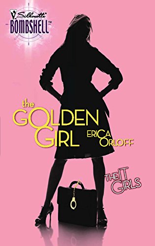 The Golden Girl : The It Girls (Silhouette Bombshell #58)