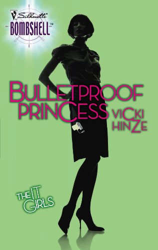 Beispielbild fr Bulletproof Princess (Silhouette Bombshell) zum Verkauf von The Book Cellar, LLC