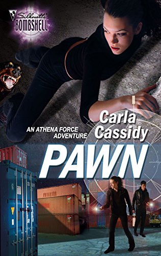 Pawn: An Athena Force Adventure (Silhouette Bombshell) (9780373514120) by Cassidy, Carla