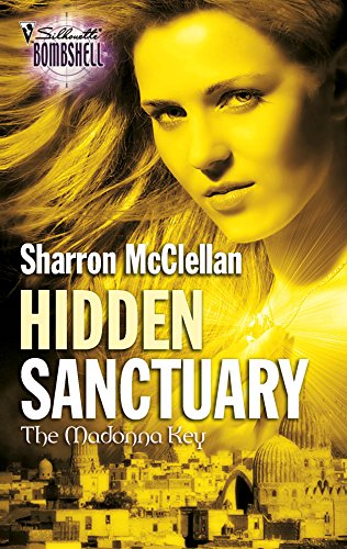 Hidden Sanctuary : The Madonna Key (Silhouette Bombshell #114)