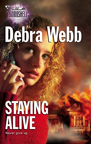 Staying Alive (Silhouette Bombshell) (9780373514380) by Webb, Debra