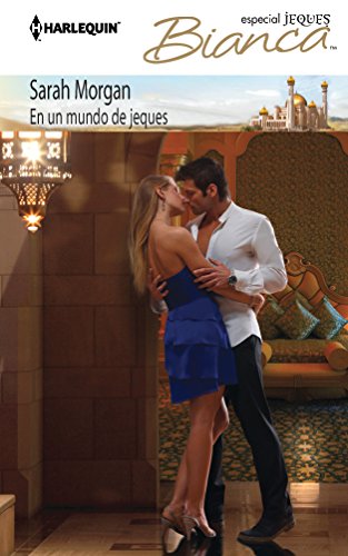 En un mundo de jeques (The Private Lives of Public Playboys, 2) (Spanish Edition) (9780373518302) by Morgan, Sarah