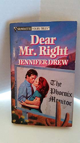 Dear Mr Right (Silhouette Yours Truly) (9780373520282) by Jennifer Drew