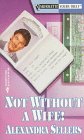 Not Without A Wife! (Your Truly) (9780373520435) by Sellers