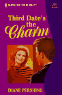 9780373520503: Third Date'S The Charm (Harlequin Yours Truly)