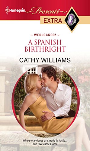 9780373528059: A Spanish Birthright (Harlequin Presents Extra: Wedlocked!)
