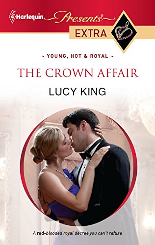 9780373528325: The Crown Affair (Harlequin Presents Extra: Young, Hot & Royal)