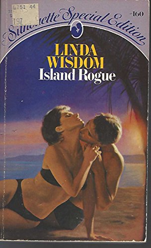 Island Rogue (9780373536603) by Linda Wisdom