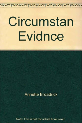 Circumstan Evidnce (9780373573295) by Annette Broadrick