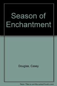 9780373574537: Season of Enchantment