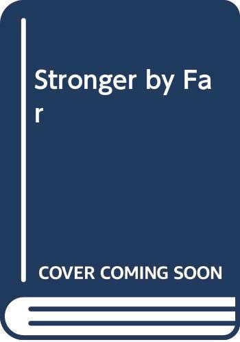 Stock image for Stronger by Far for sale by Irish Booksellers