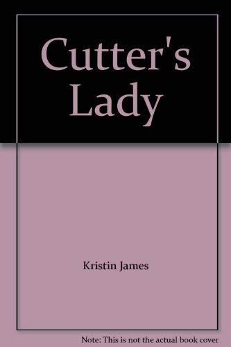 Cutter's Lady (9780373575534) by Kristin James