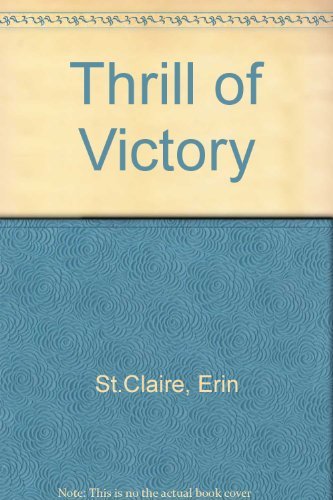Thrill of Victory (9780373576715) by St. Claire, Erin