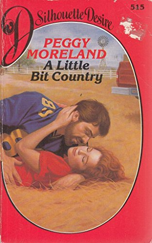 Little Bit Country (9780373577514) by Peggy Moreland