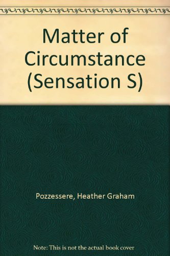 Matter of Circumstance (Sensation) (9780373578269) by Heather Graham Pozzessere