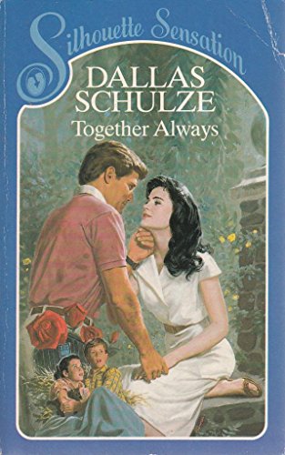 Together Always (Sensation) (9780373578276) by Dallas Schulze