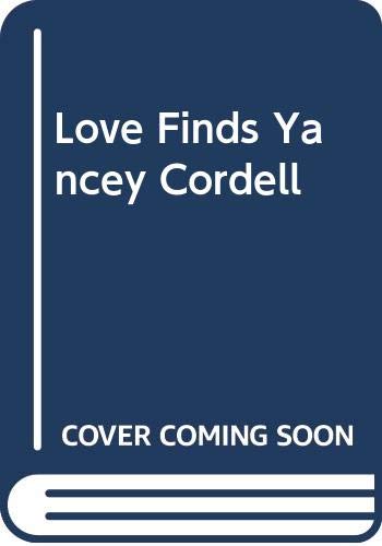 Love Finds Yancey Cordell (9780373579822) by Curtiss Ann Matlock