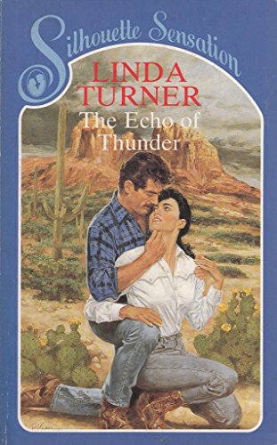 The Echo of Thunder (Sensation) (9780373582976) by Linda Turner