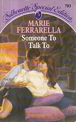 Someone to Talk to (9780373583799) by Marie Ferrarella