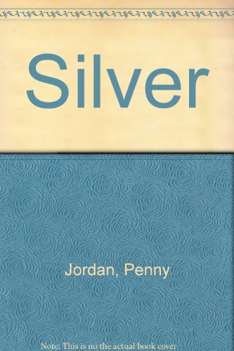 Silver (9780373584864) by Penny Jordan