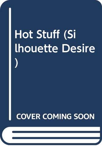 Stock image for Hot Stuff (Silhouette Desire S.) for sale by Goldstone Books