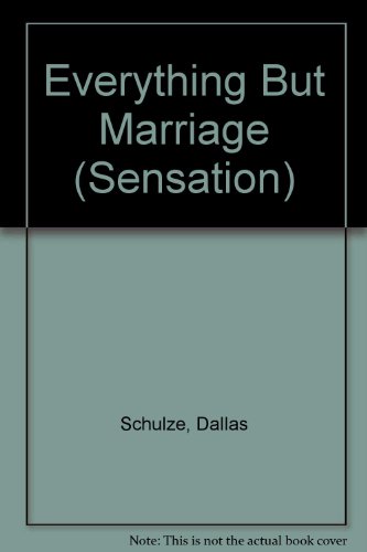 Beispielbild fr Everything But Marriage (Sensation S.) zum Verkauf von WorldofBooks