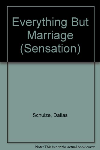 9780373586202: Everything But Marriage (Sensation S.)