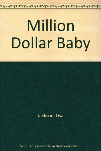 Million Dollar Baby (9780373586400) by Lisa Jackson