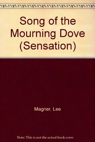 Beispielbild fr Song of the Mourning Dove (Sensation) zum Verkauf von Reuseabook