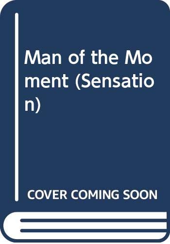 Imagen de archivo de Man of the Moment (Sensation S.) a la venta por MusicMagpie