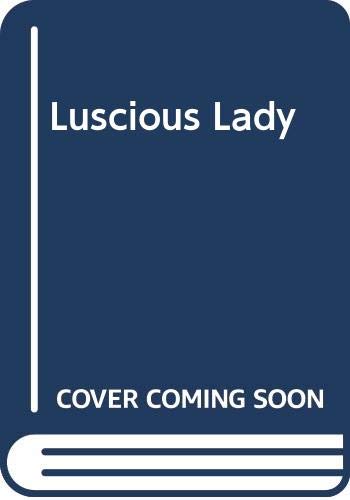 Beispielbild fr Luscious Lady zum Verkauf von medimops