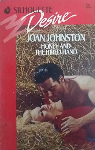 Beispielbild fr Honey and the Hired Hand (Silhouette Desire S.) zum Verkauf von WorldofBooks