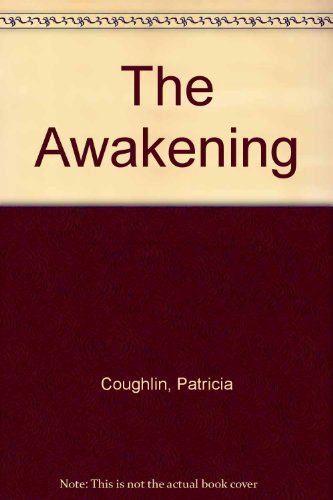 The Awakening (9780373589661) by Patricia Coughlin