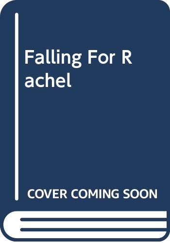 9780373589883: Falling for Rachel