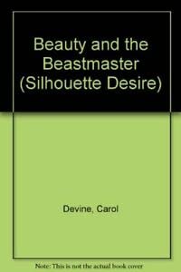 Stock image for Beauty and the Beastmaster (Silhouette Desire S.) for sale by Goldstone Books