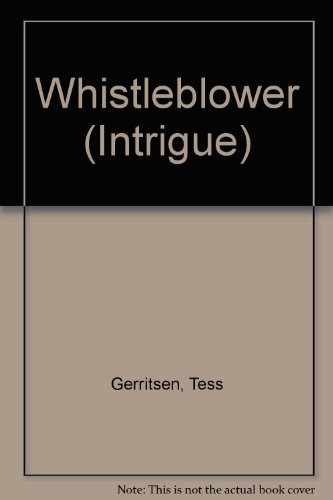 Whistleblower (Intrigue) (9780373591855) by Tess Gerritsen