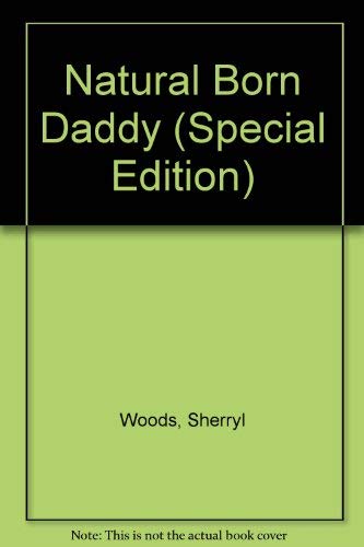 9780373595099: Natural Born Daddy (Silhouette Special Edition)