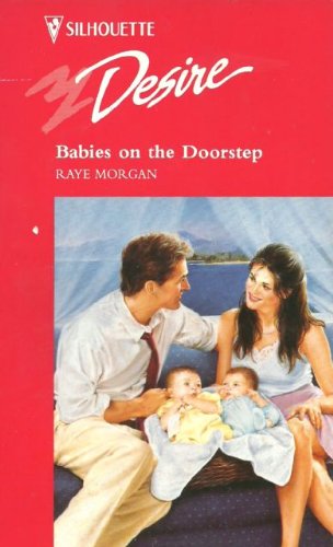 Babies on the Doorstep (Desire) (9780373597031) by Raye Morgan
