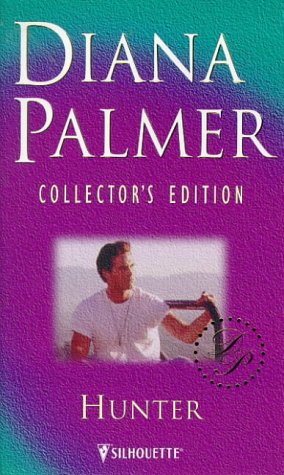 9780373598984: Hunter (Diana Palmer Collector's Editions)