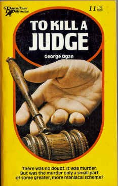 To Kill a Judge (Raven House Mysteries, #11) - George Ogan