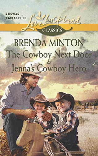 Stock image for The Cowboy Next Door & Jenna's Cowboy Hero: 2 Novels (Love Inspired Classics) for sale by WorldofBooks