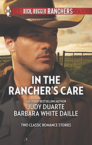 Stock image for In the Rancher's Care: An Anthology (Harlequin Rich, Rugged Ranchers Collection) for sale by Ravin Books