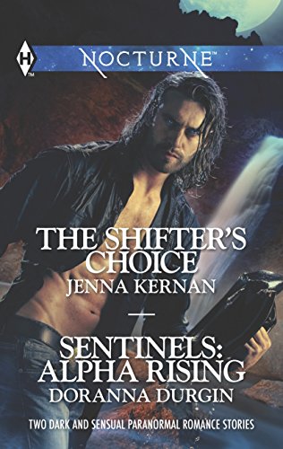 9780373601257: The Shifter's Choice and Sentinels: Alpha Rising (Harlequin Nocturne)